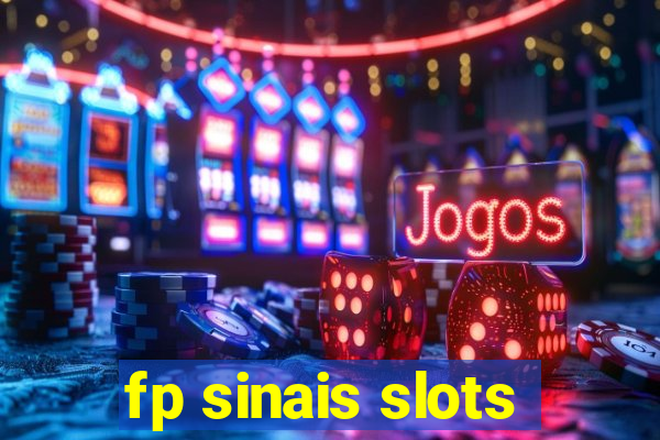 fp sinais slots